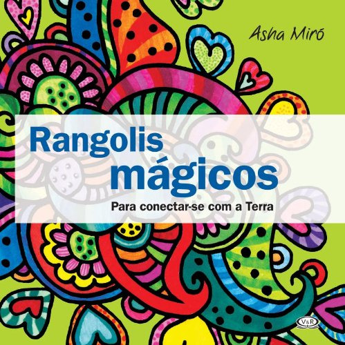 Libro Rangolis Mágicos Para Conectar Se Com A Terra De Asha