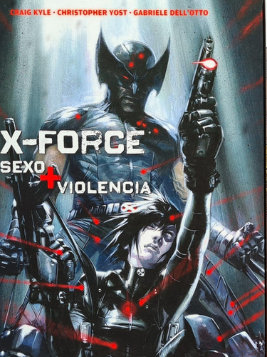 Wolverine / Domino: X-force: Sexo + Violencia (tomo)