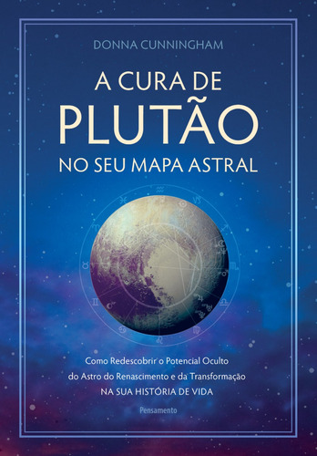 Livro a Cura de Plutão no seu Mapa Astral de Donna Cunningham Editorial Pensamento Capa Mole Edição 2 em Português 2025