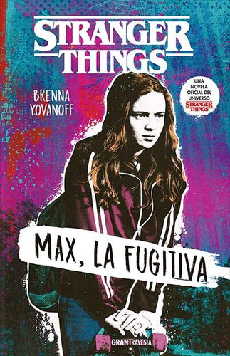 Stranger Things, Max La Fugitiva - Yovanof - Océano - Hon