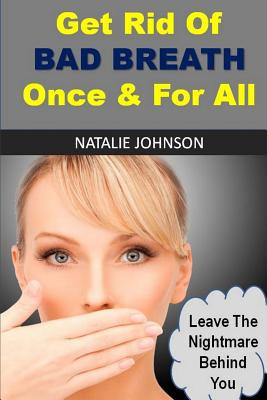 Libro Get Rid Of Bad Breath Once And For All: Leave The N...
