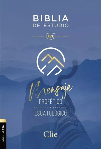 Biblia Rvr Estudio Mensaje Profético Y Escatológico Rústica