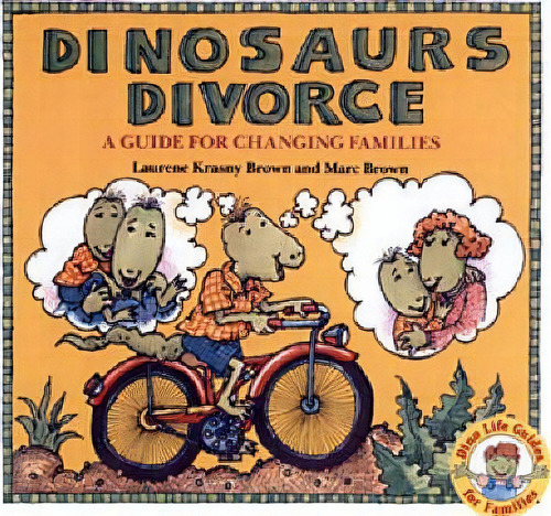 Dinosaurs Divorce : A Guide For Changing Families, De Laurie Krasny Brown. Editorial Back Bay Books, Tapa Blanda En Inglés