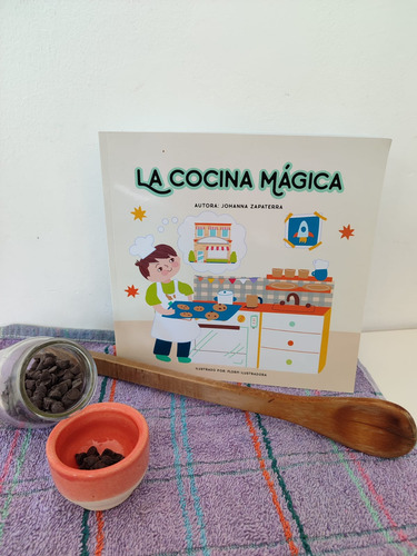 La Cocina Mágica - Libro Infantil De Johanna Zapaterra
