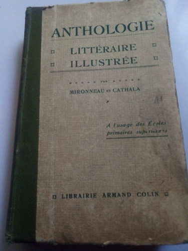 Libro Antiguo 1923 Francés Anthologie Littéraire Illustrée