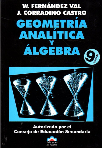 Libro: Geometría Analítica Y Álgebra / Fernández Val