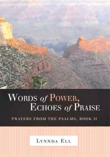 Words Of Power, Echoes Of Praise, De Lynnda Ell. Editorial Westbow Press, Tapa Blanda En Inglés
