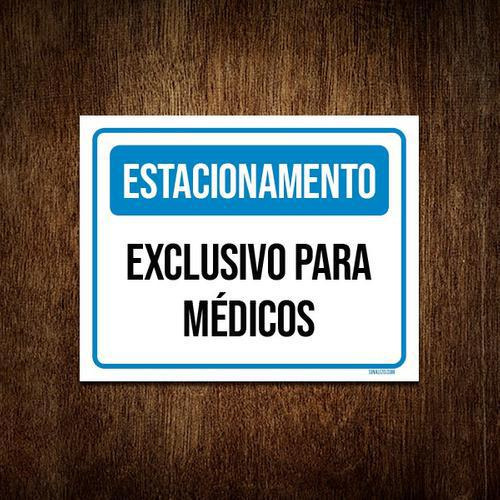 Placa Estacionamento Exclusivo Para Médicos 18x23