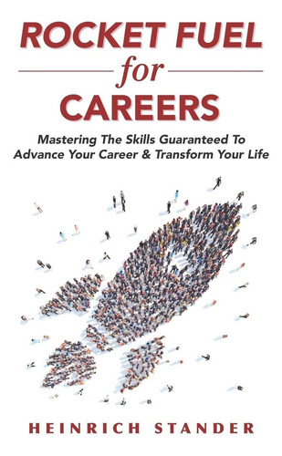 Libro: Rocket Fuel For Careers: Mastering The Skills Guarant