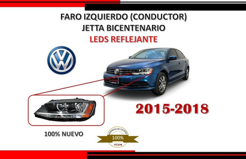 Faro Izquierdo Jetta Bicentenario Leds Reflejante 2015-2018.