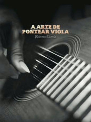 A Arte De Pontear Viola Viola Correa (cd)