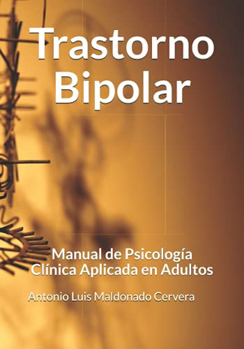 Trastorno Bipolar: Manual De Psicologia Clinica Aplicada En