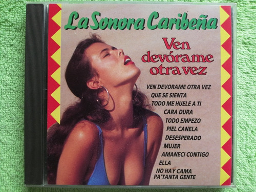 Eam Cd La Sonora Caribeña Ven Devorame Otra Vez 1990 Perfil