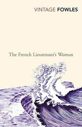 The French Lieutenant's Woman, de Fowles, John. Editorial Vintage, tapa blanda en inglés internacional, 2004