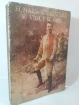 Comprar El Mariscal Benavides, Su Vida Y Su Obra 