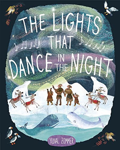 The Lights That Dance in the Night (Libro en Inglés), de Zommer, Yuval. Editorial Doubleday Books for Young Readers, tapa pasta dura en inglés, 2022