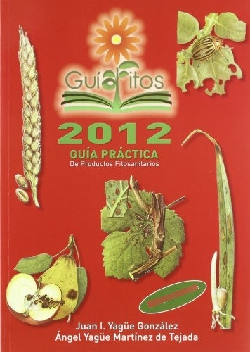 Libro Guíafitos Guía Práctica 2012 De Productos Fitosanitari