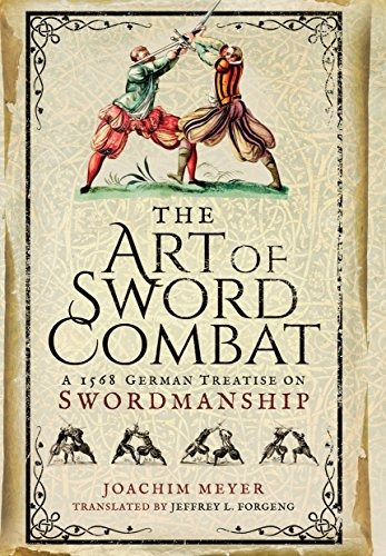 Book : The Art Of Sword Combat: A 1568 German Treatise On...