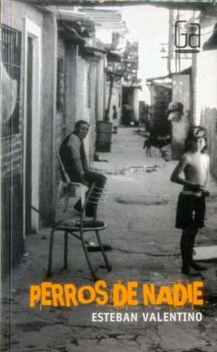 Perros De Nadie (coleccion Gran Angular)