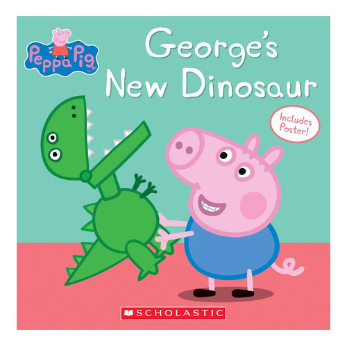 Libro: El Nuevo Dinosaurio De George (peppa Pig)