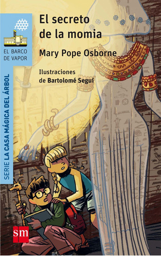 Libro El Secreto De La Momia - Osborne, Mary Pope