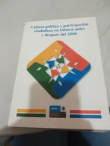 Comprar Cultura Política Y Participación Ciudadana En México Ante