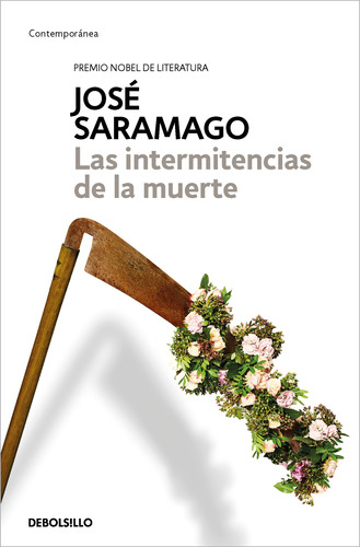 Las Intermitencias De La Muerte. José Saramago. 