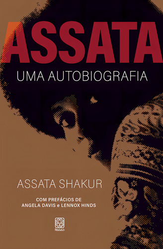 Assata: Uma autobiografia, de Shakur, Assata. Editorial Pallas Editora e Distribuidora Ltda., capa mole em português, 2022