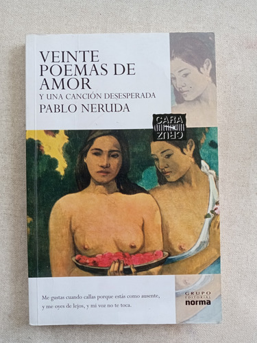 Veinte Poemas De Amor Y Una Canción..., Pablo Neruda