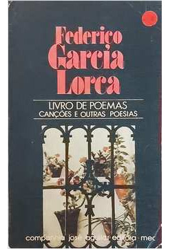 Livro Livro De Poemas Canções E Outras Poesias - Federico Garcia Lorca [1974]
