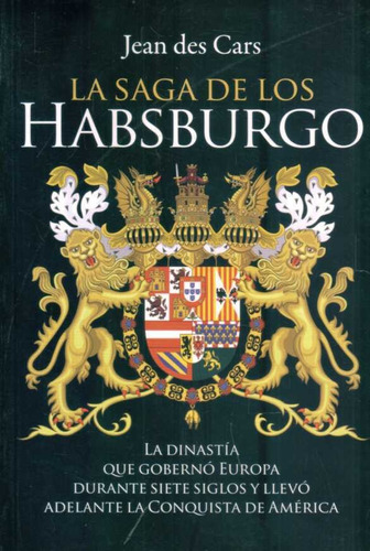 Saga De Los Habsburgo, La - Des Cars, Jean