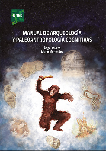 Manual De Arqueologia Y Paleoantropologia Cognitivas, De Menendez Fernandez,mario. Editorial Uned, Tapa Blanda En Español