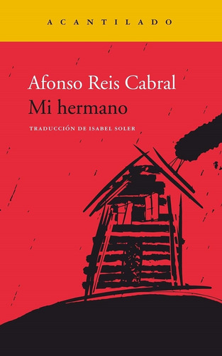 Mi Hermano - Afonso Reis Cabral, De Reis Cabral, Afonso. Editorial Acantilado, Tapa Blanda En Español