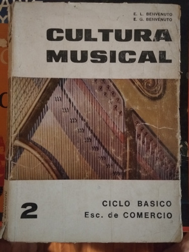 E. L. Y E. G. Benvenuto - Cultura Musical 2 Ciclo Básico