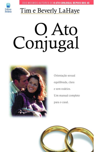 O Ato Conjugal Livro Tim E Beverly Lahaye