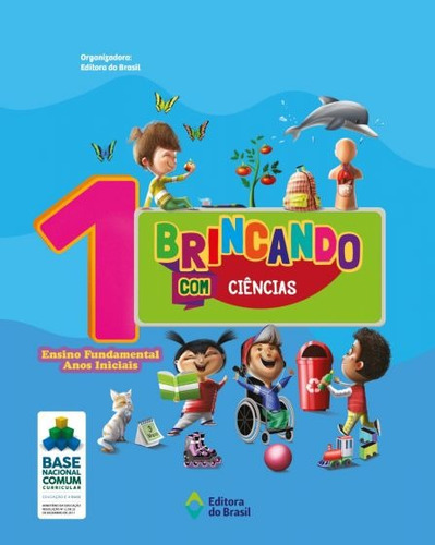 Brincando com Ciências - 1º Ano - Ensino fundamental I, de a do Brasil. Série Ciências Editora do Brasil em português, 2020