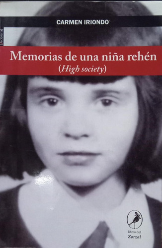 Carmen Iriondo Memorias De Una Niña Rehén 