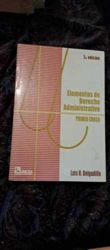 Elementos De Derecho Administrativo, Luis H