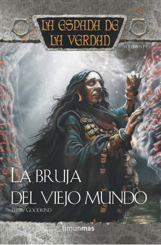 Libro La Espada De La Verdad Nâº 19/22 La Bruja Del Viejo...