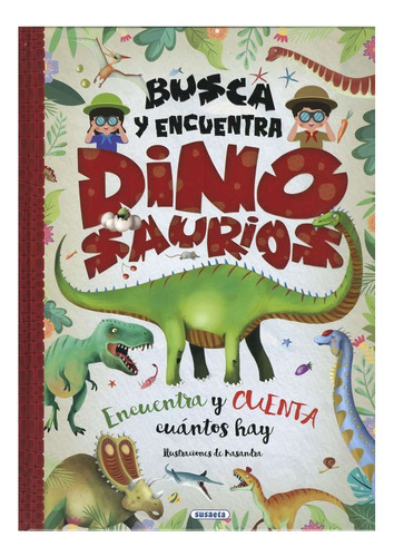 Dinosaurios (busca Y Encuentra):  Aplica, De Varios Autores. Editorial Susaeta, Tapa Dura En Español