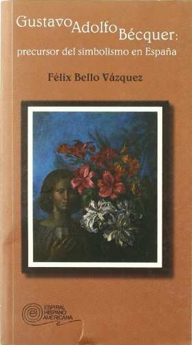 Libro Gustavo Adolfo Bécquer De Bello Vázquez Félix Bello Va