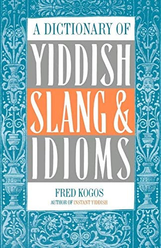 Libro:  A Dictionary Of Yiddish Slang & Idioms