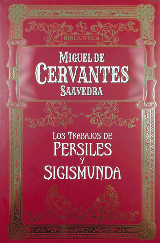 Los Trabajos De Persiles Y Sigismunda - Miguel De Cervantes