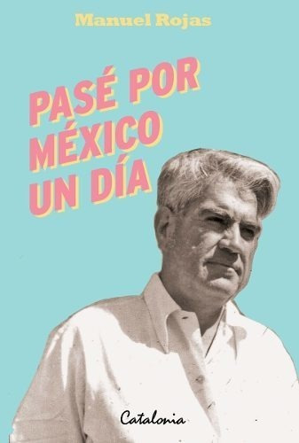 Libro Pasé Por México Un Día