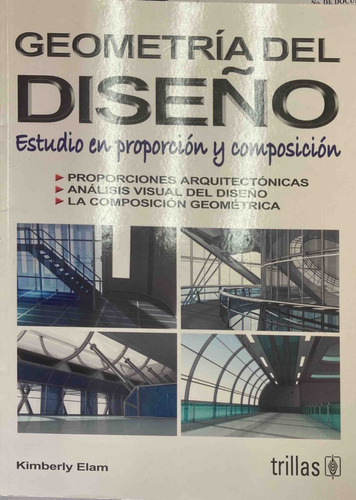 Geometría Del Diseño, De Elam, Kimberly / Escritor. Editorial Trillas, Tapa Blanda, Edición 2003 En Español, 2003