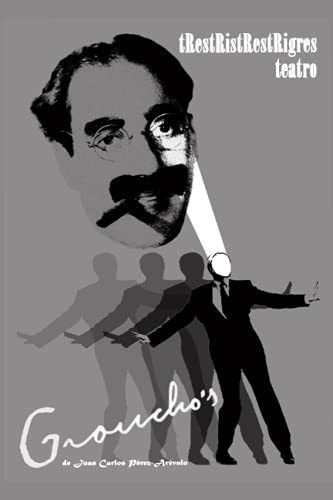 Groucho's: De Cómo Enrique Se Convirtió En Groucho (ttt Teat