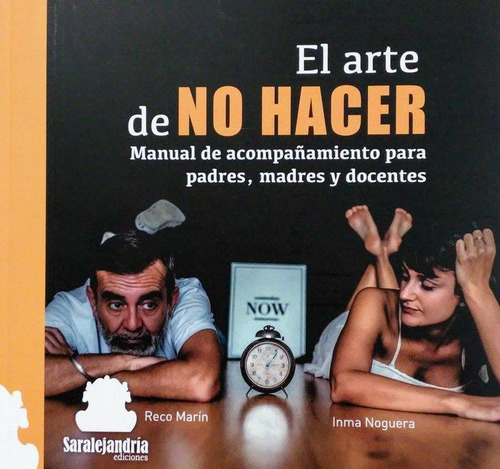 Libro: El Arte De No Hacer. Inma Noguera / Reco Marín, Inma 