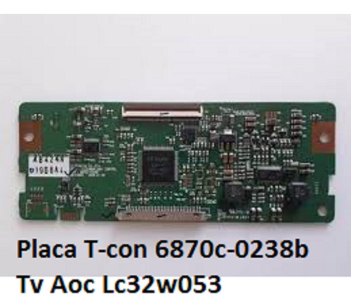 Placa T-con 6870c-0238b Tv Aoc Lc32w053 (Usado)
