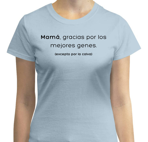 Playera Dia De Las Madres Dama - Frases De Su Hijo