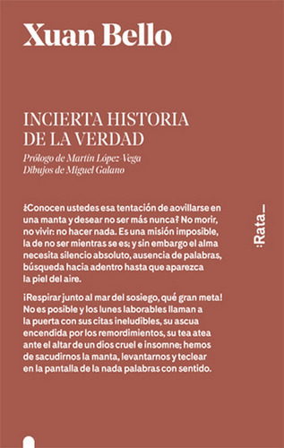 Incierta historia de la verdad, de Bello, Xuan. Editorial Rata, tapa blanda en español